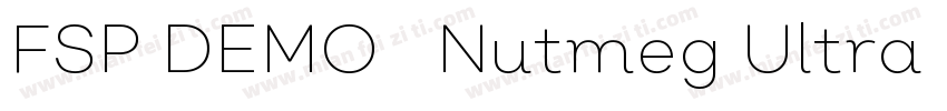 FSP DEMO   Nutmeg Ultra Light字体转换